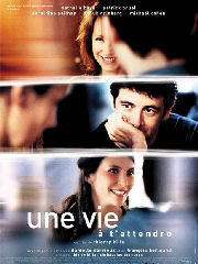une vie a t attendre